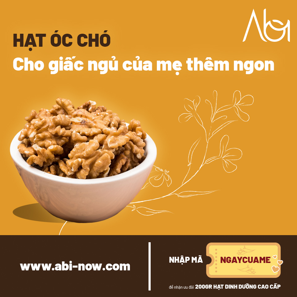 Quả óc chó - cho giấc ngủ mẹ thêm ngon | ABI NOW | Hạt Dinh Dưỡng Cao Cấp